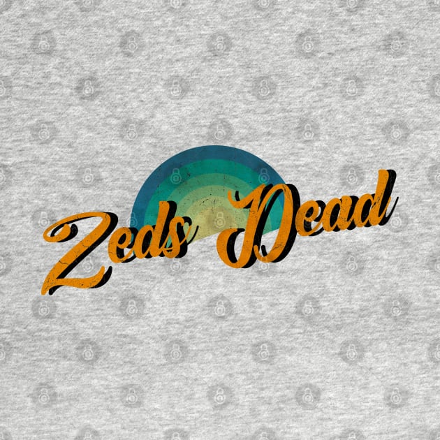 vintage retro Zeds Dead by BerduaPodcast